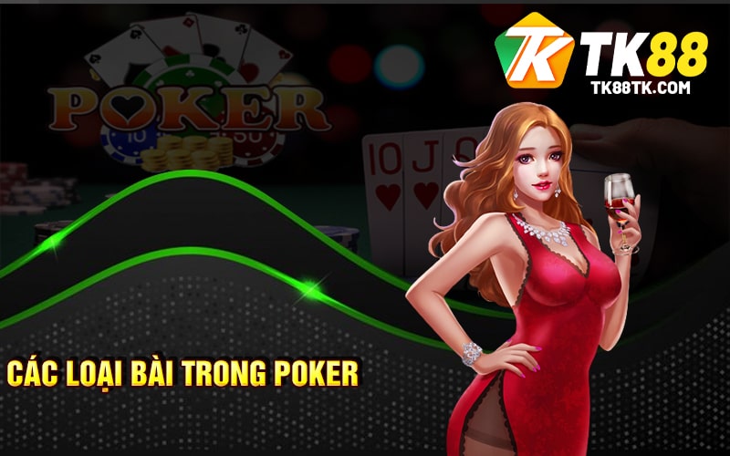 Các loại bài trong Poker