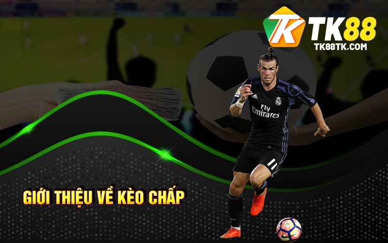 Giới Thiệu Về Kèo Chấp