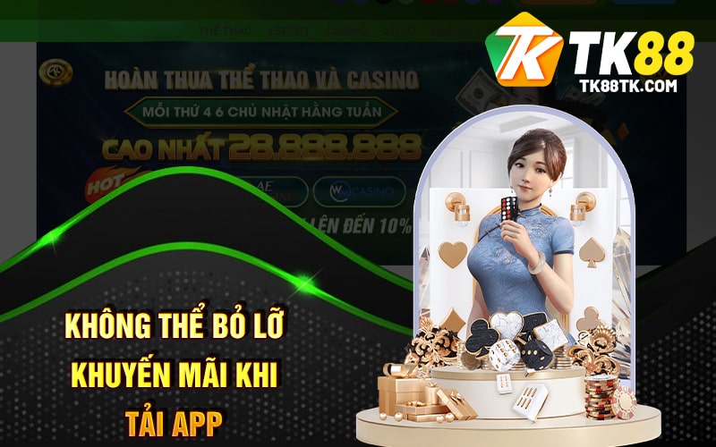 Không Thể Bỏ Lỡ Khuyến Mãi Khi Tải App