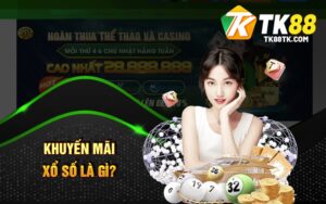 Khuyến Mãi Xổ Số Là Gì?