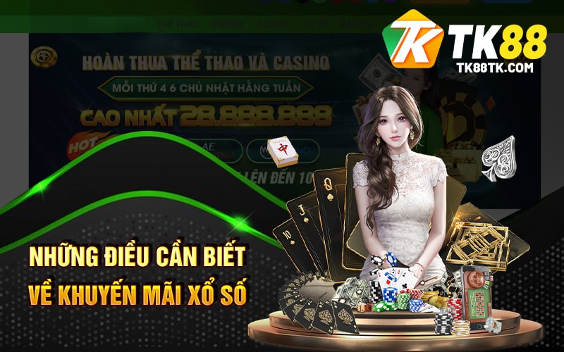 Những Điều Cần Biết Về Khuyến Mãi Xổ Số