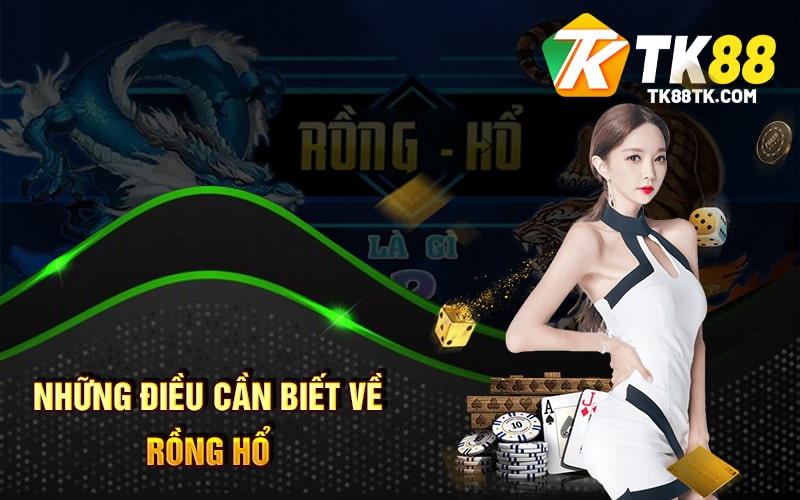 Những điều cần biết về Rồng Hổ