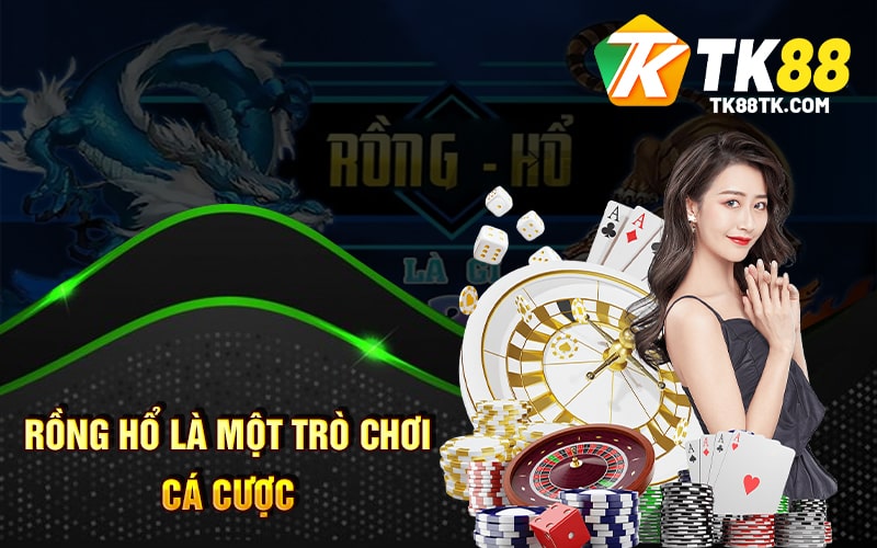 Rồng Hổ là một trò chơi cá cược