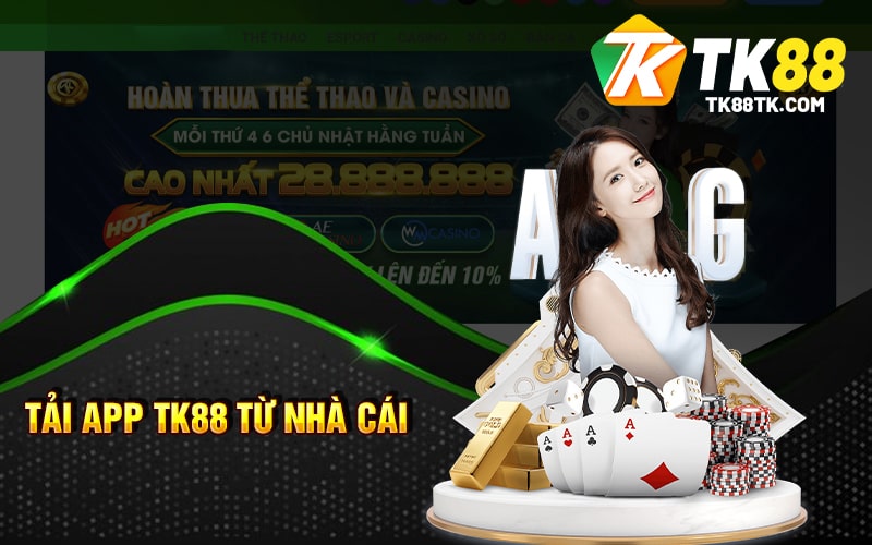 Tải App Tk88 Từ Nhà Cái